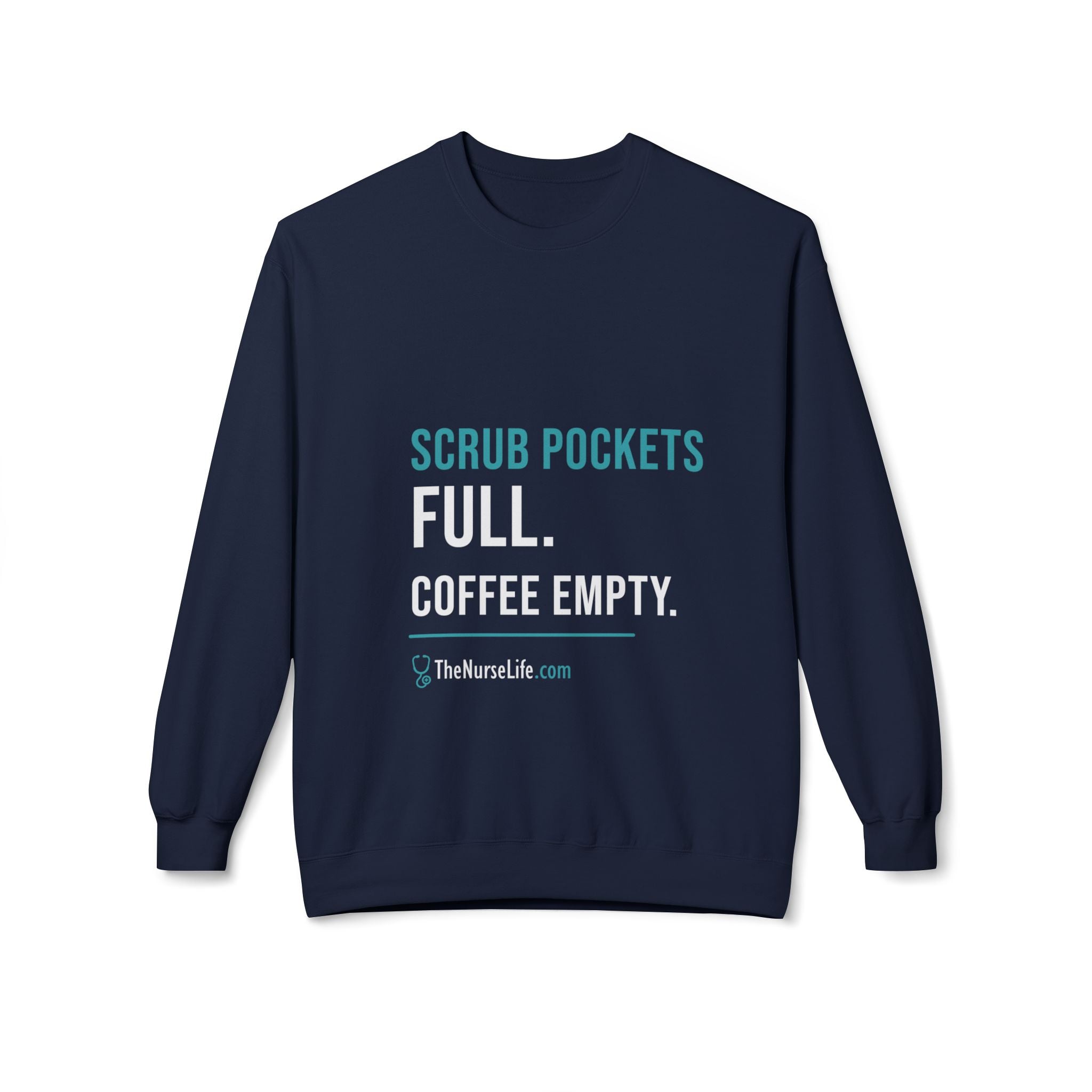 Scrub Pockets Full. Coffee Empty. — Unisex Crewneck - Image 17