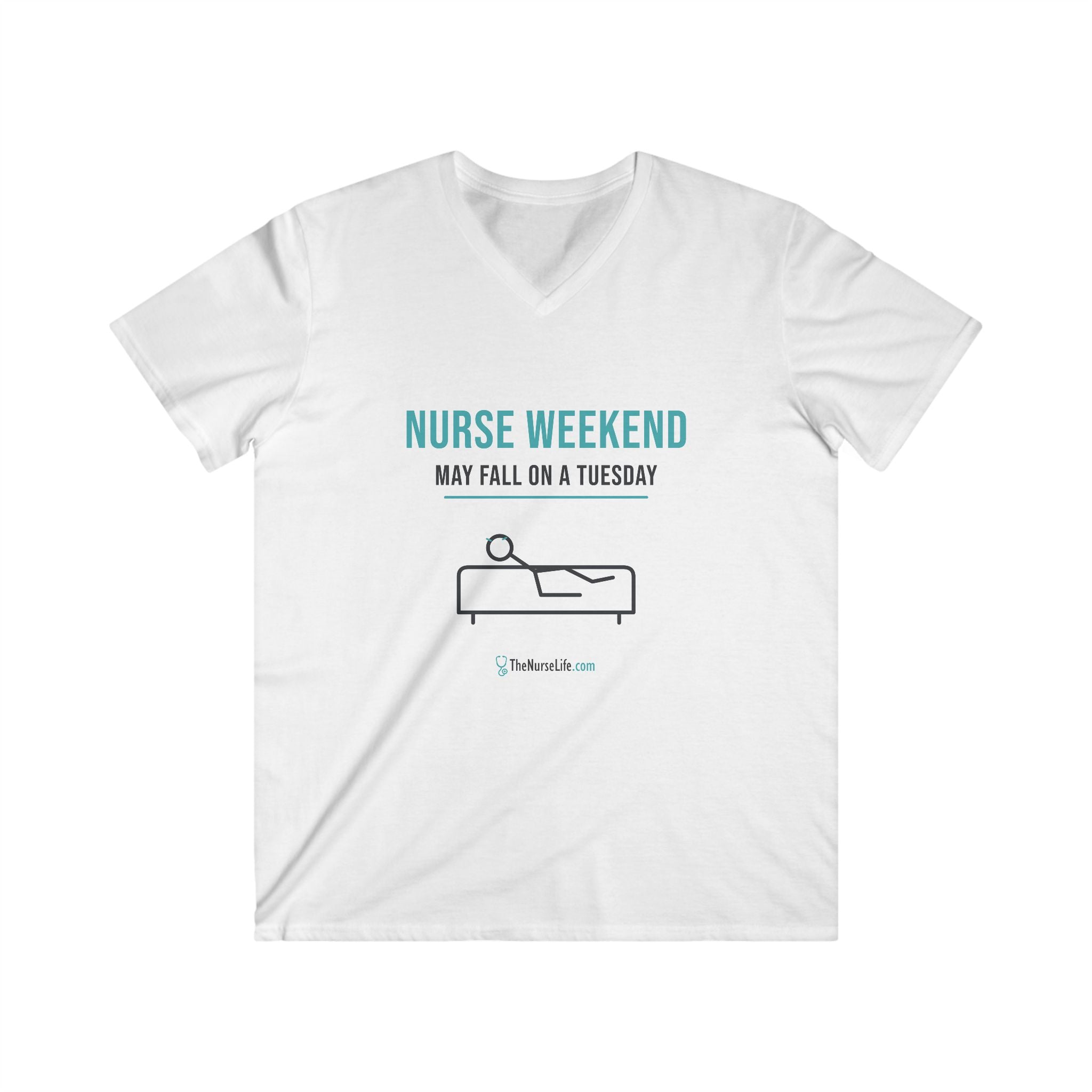 Nurse Weekend May Fall on a Tuesday — Men’s V-Neck Tee