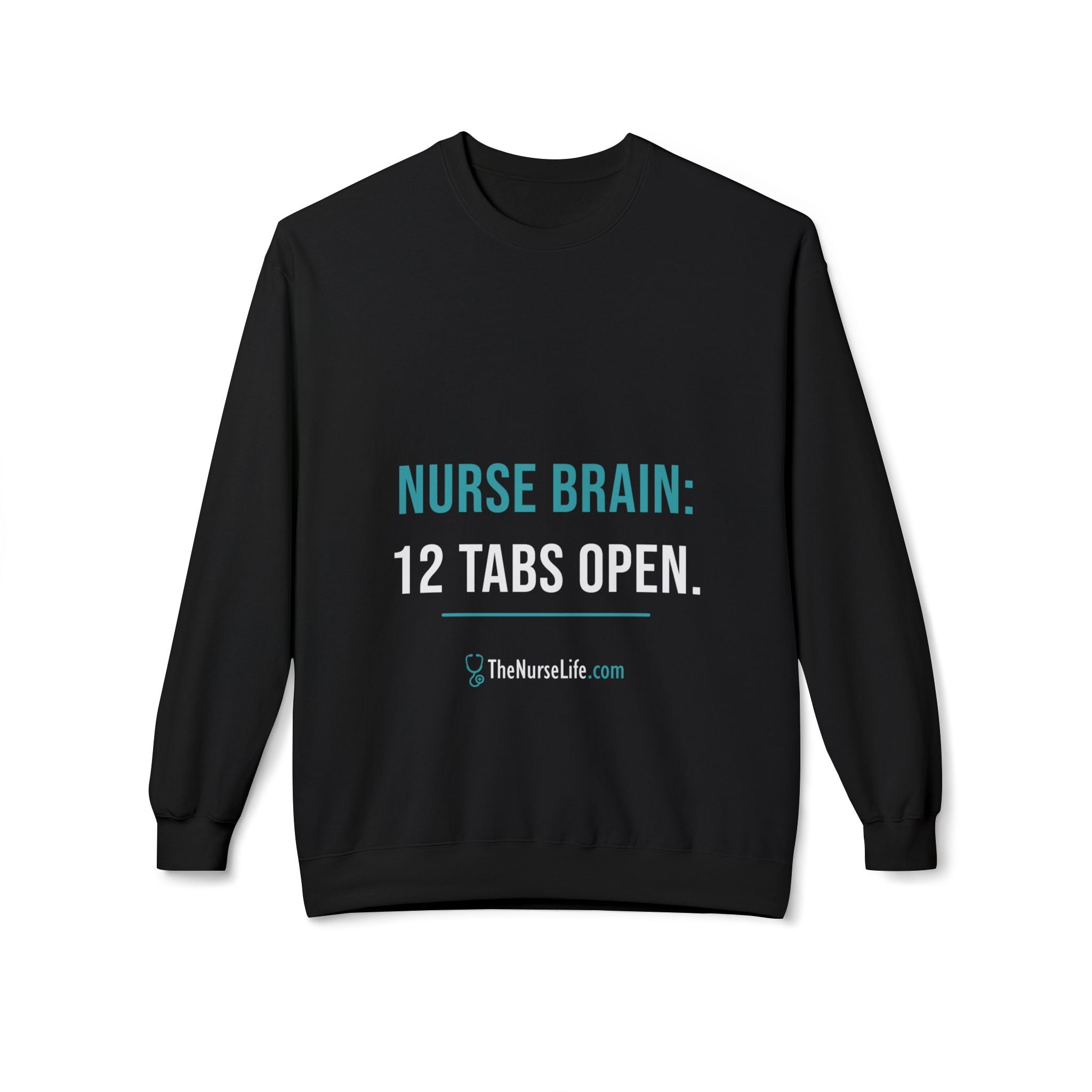 Nurse Brain: 12 Tabs Open — Unisex Crewneck - Image 5