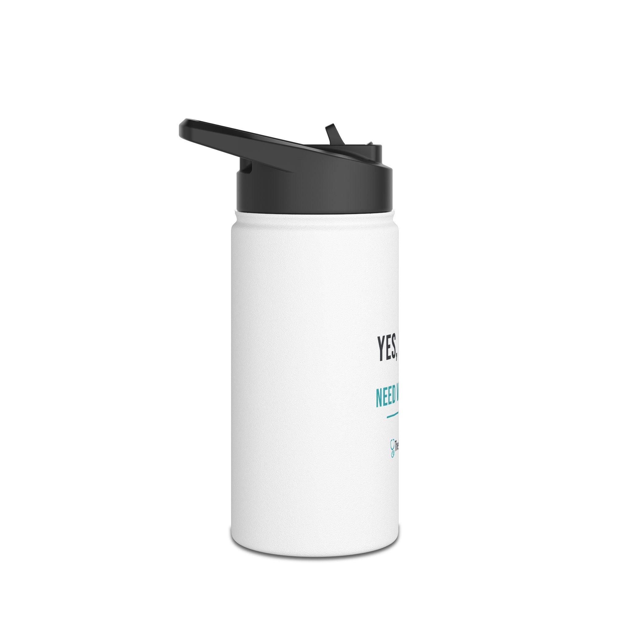 Yes, Nurses Need Water Too — 12 oz Steel Bottle - Image 3