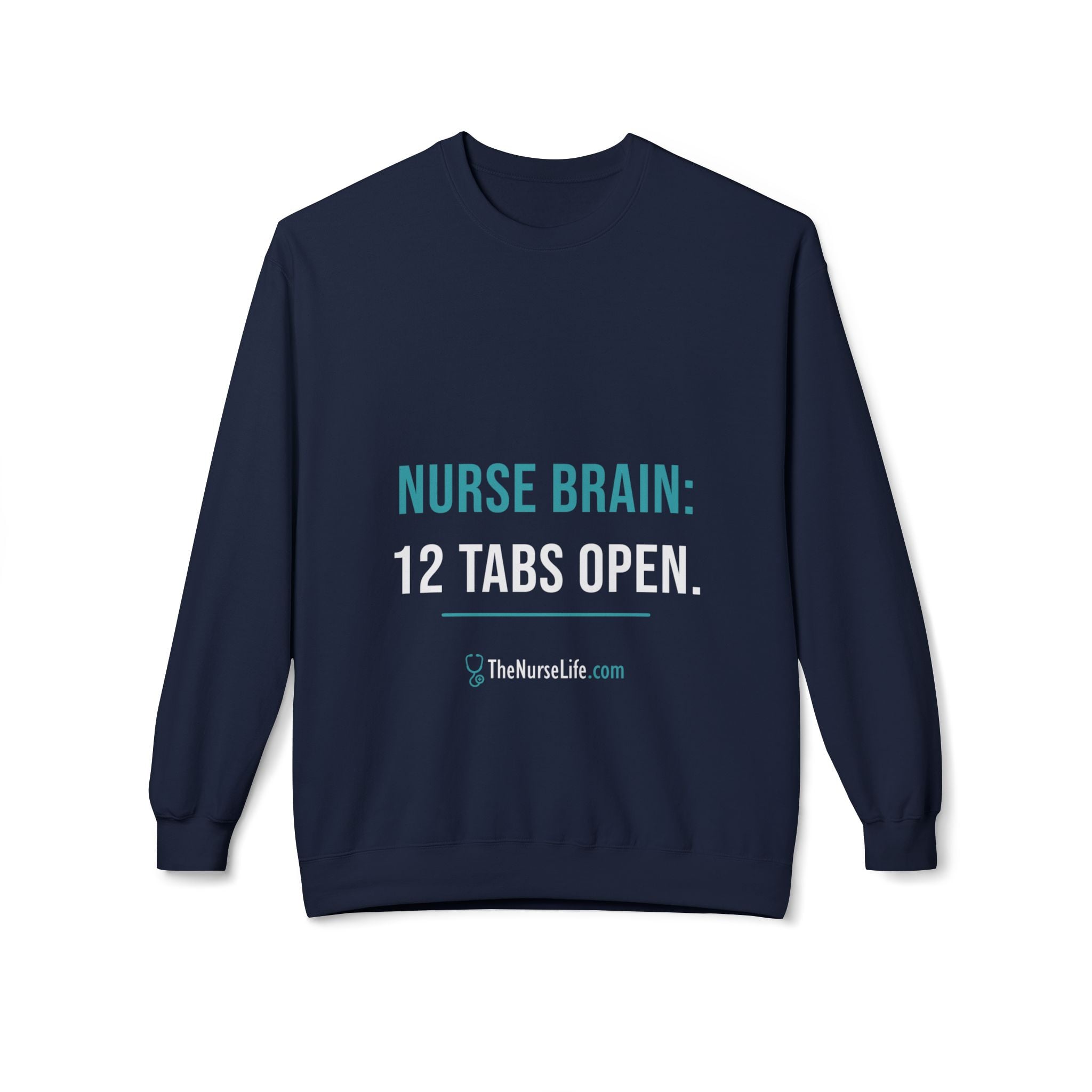 Nurse Brain: 12 Tabs Open — Unisex Crewneck - Image 17