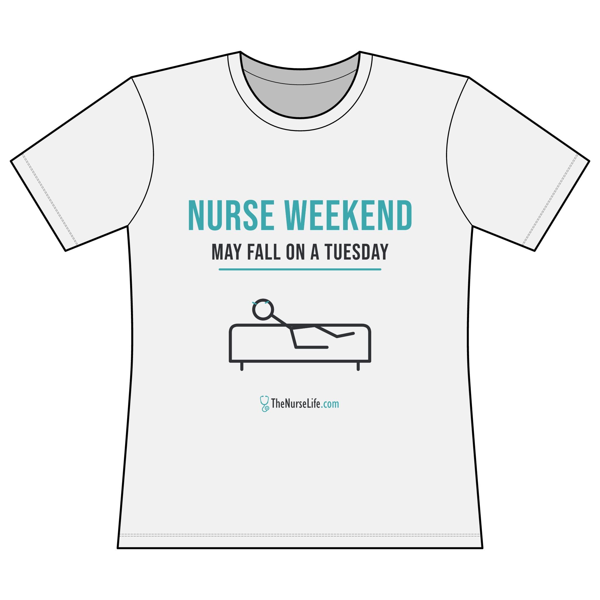 Nurse Weekend May Fall on a Tuesday — Women’s Fitted Tee - Image 5