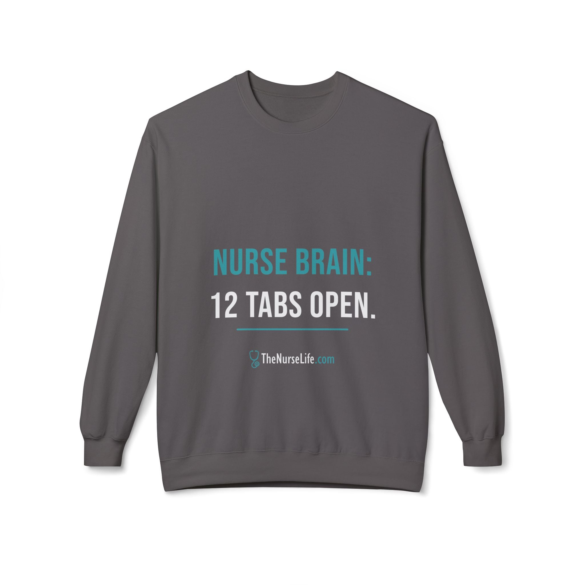Nurse Brain: 12 Tabs Open — Unisex Crewneck - Image 13